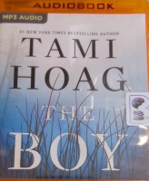 The Boy written by Tami Hoag performed by Hillary Huber on MP3 CD (Unabridged)